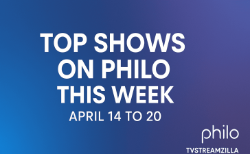 philo top shows this week